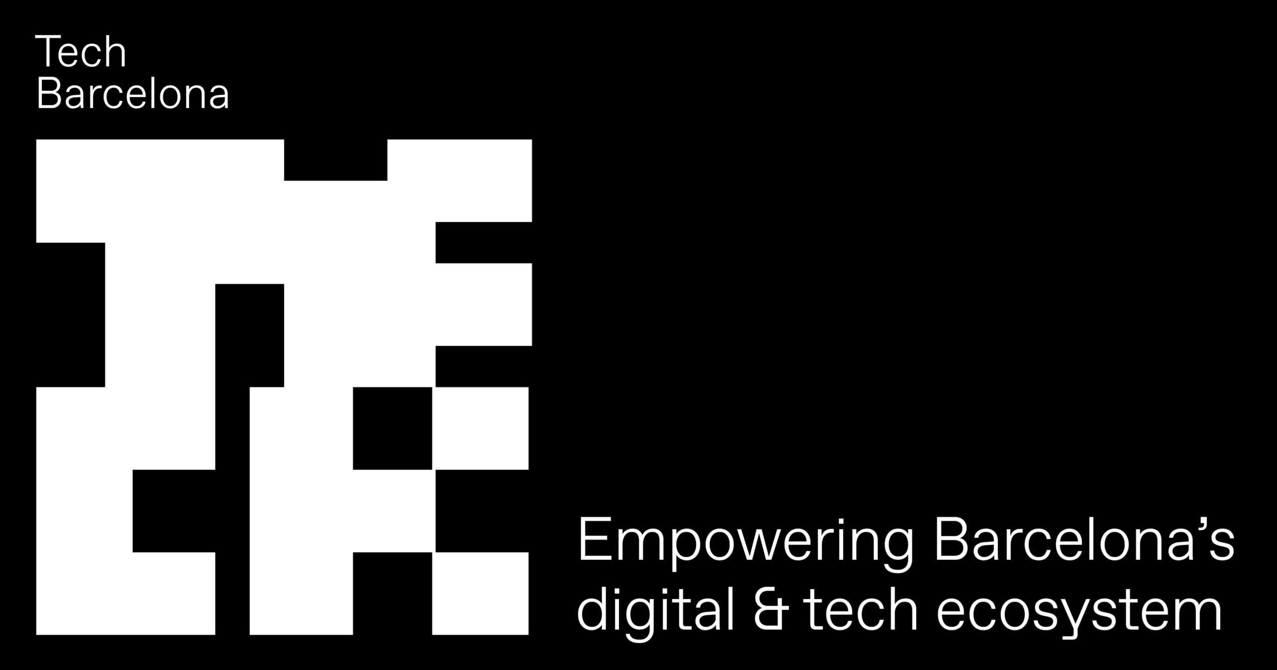 Tech Barcelona Empowering Barcelona’s digital & tech ecosystem